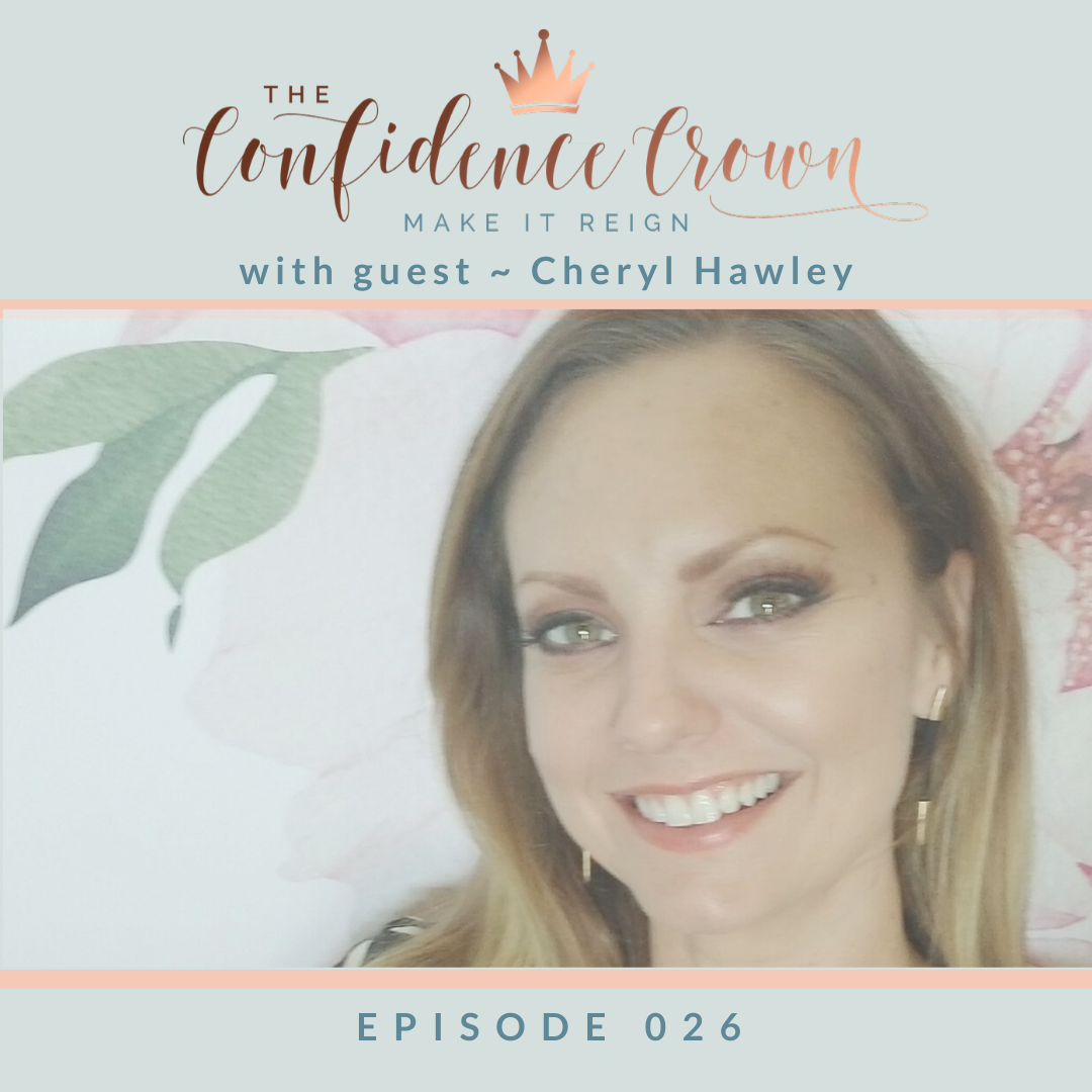026 | Ready, Aim, Shoot for your Goals! (Interview with Cheryl Hawley)