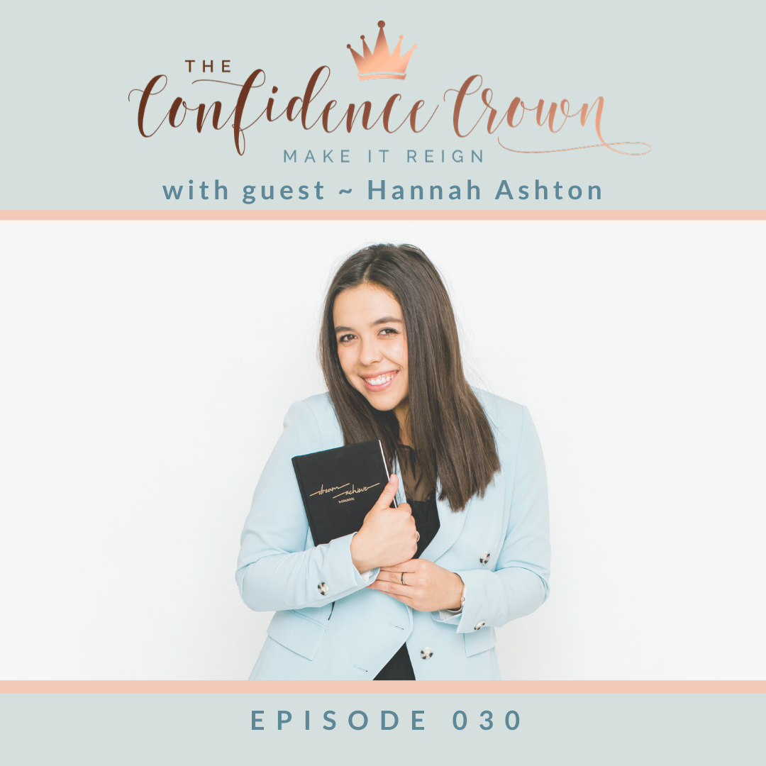 030 | You’re never too YOUNG or too OLD to start chasing your DREAMS! with Hannah Ashton